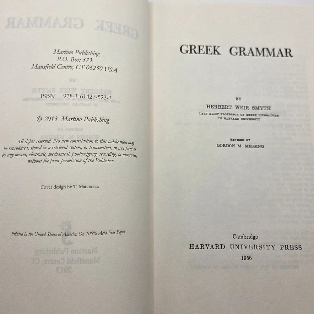 Greek Grammar Herbert Weir Smyth Gordon M Messing 2013 Paperback 9781614275237